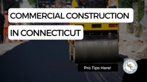 Commercial construction projects Connecticut