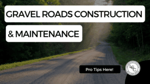Gravel Roads Construction & Maintenance
