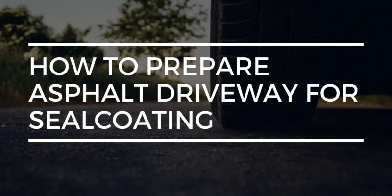 Driveway Sealing Preparation